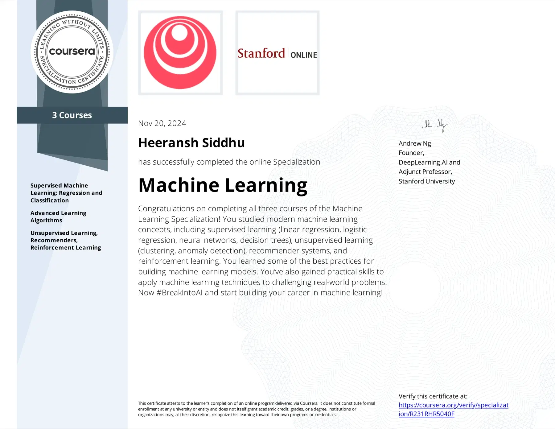 Coursera Machine Learning Specialization certificate awarded to Heeransh Siddhu, DeepLearning.AI and Stanford Online, November 2024